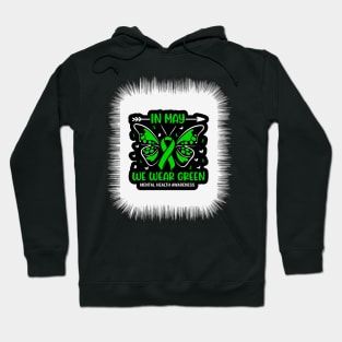 In May We Wear Green Mental Health Awareness Hoodie